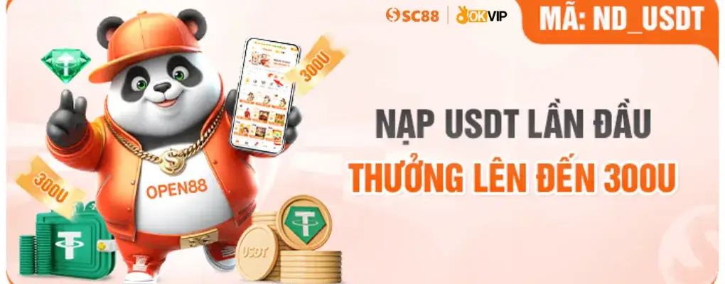 sc88a1 nạp usdt lần đầu tặng thưởng lên đến 300u